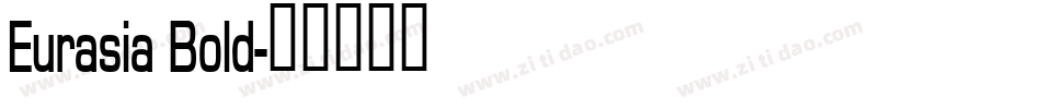 Eurasia Bold字体转换